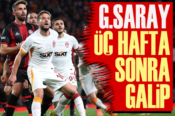 Galatasaray, Karagümrük deplasmanından 3 puanla döndü.