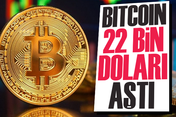 Bitcoin 22 bin doları aştı! Toplam piyasa değeri 1 trilyonu geçti!