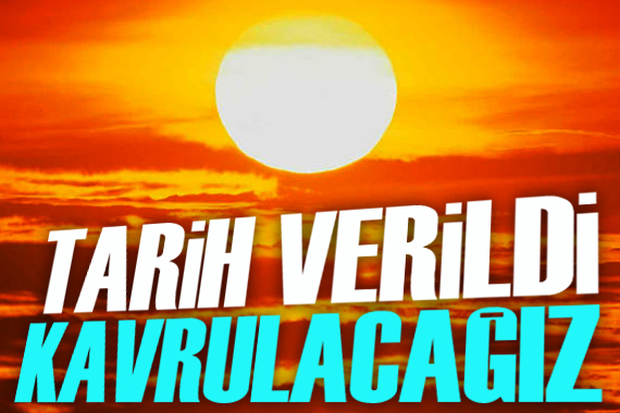 Tarih verildi: Kavrulacağız