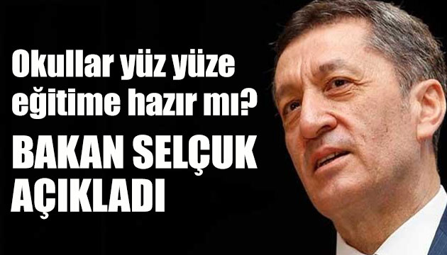 Okullar yüz yüze eğitime hazır mı? Bakan Selçuk açıkladı