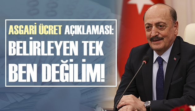 Bakan Bilgin den  Asgari Ücret  açıklaması!