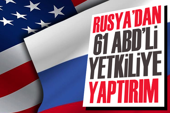 Rusya dan 61 ABD li yetkiliye yaptırım! Aralarında iki bakan da var...