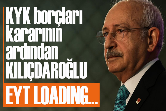 CHP Lideri Kemal Kılıçdaroğlu: EYT loading...