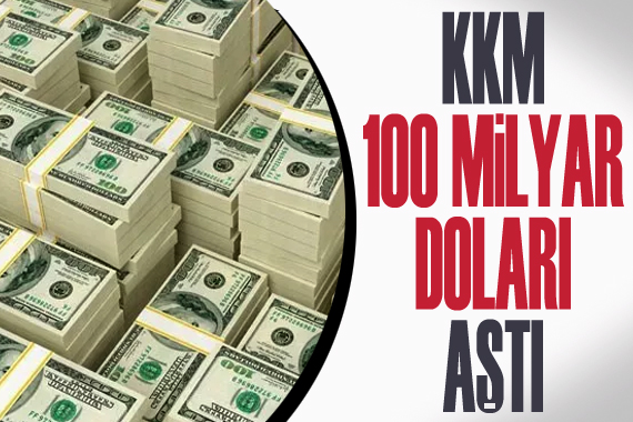 Kur korumalı mevduat 100 milyar doları aştı