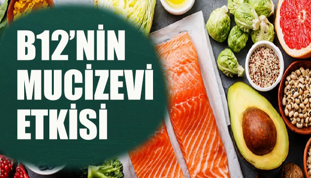 B12 vitamininin mucizevi etkisi