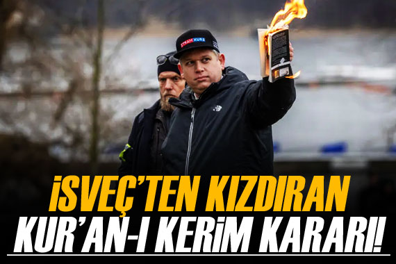 İsveç ten kızdıran Kur an-ı Kerim kararı!