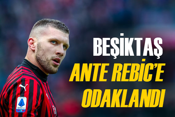 Beşiktaş ta Ante Rebic sesleri