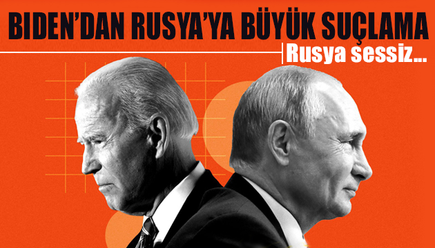 Biden’dan Rusya ya büyük suçlama