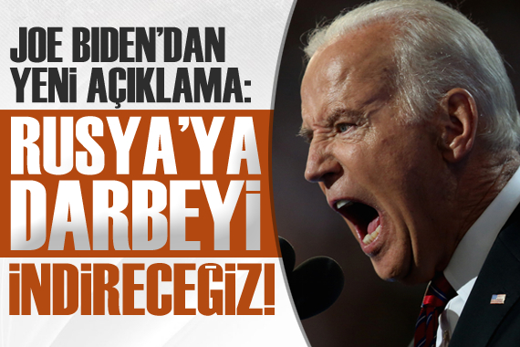 Biden dan yeni açıklama: Rusya ya darbeyi indireceğiz!