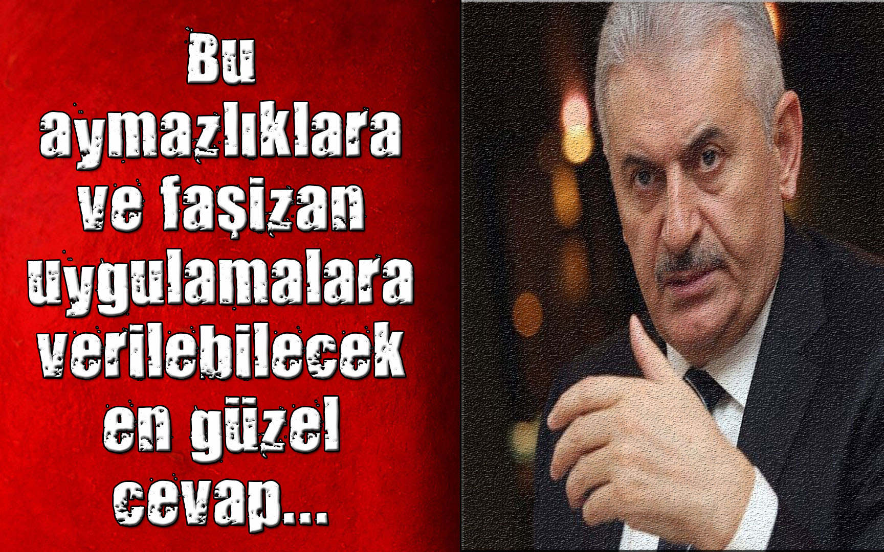 Binali Yıldırım dan Avrupa ülkelerine sert sözler