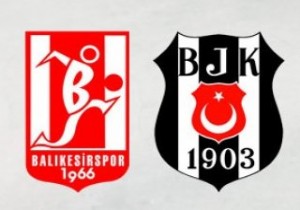 Beşiktaş, Balıkesirspor u tek golle mağlup etti!