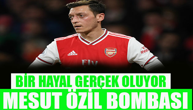 Mesut Özil bombası