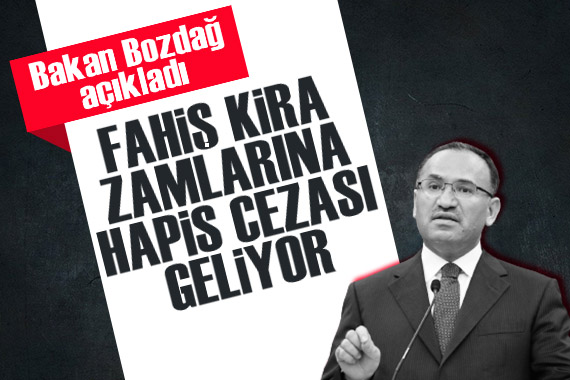 Bakan Bozdağ açıkladı: Fahiş kira artışlarına hapis cezası geliyor!