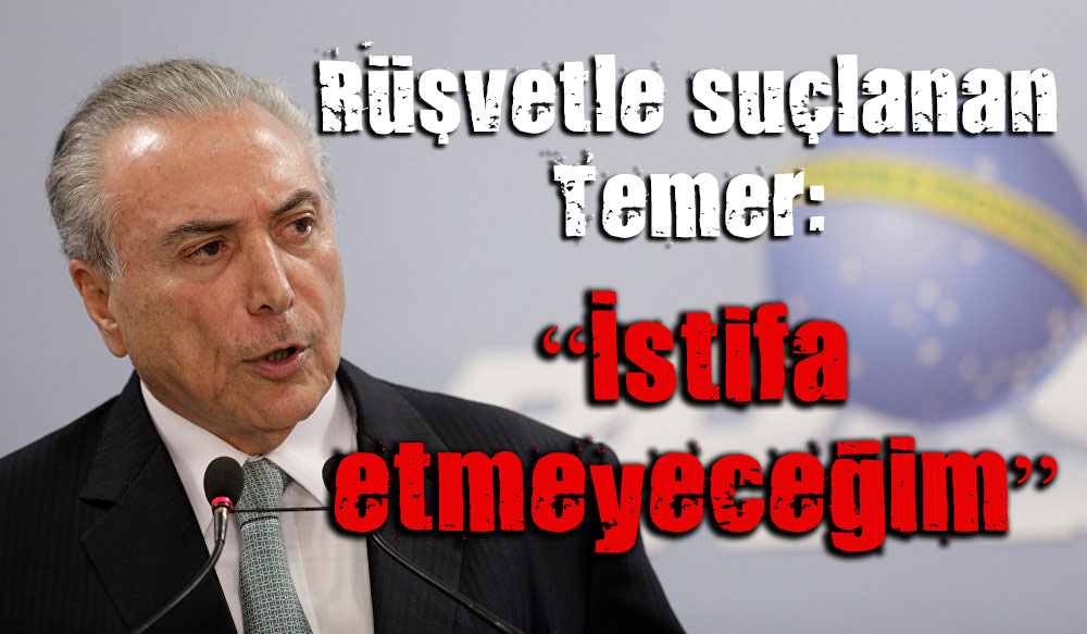 Brezilya da  Temer istifa  sesleri yükseliyor