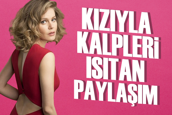 Burcu Biricik ten kalpleri ısıtan paylaşım