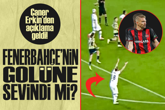 Caner Erkin den tartışılan sevinç görüntüsü için açıklama geldi!