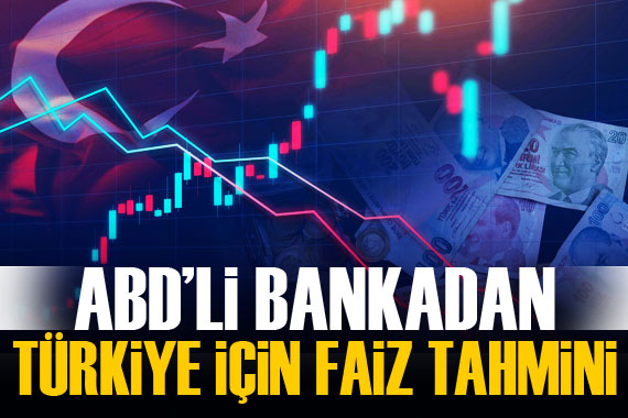 Morgan Stanley den Türkiye için faiz tahmini