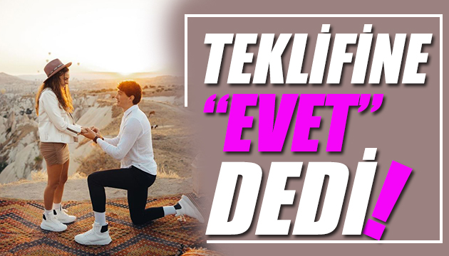 Teklifine evet dedi!