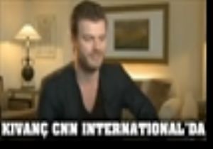 Kıvanç  CNN Internatıonal da