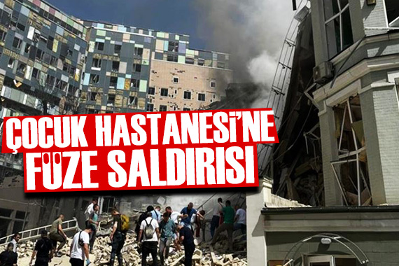 Ukrayna da çocuk hastanesine füze saldırısı