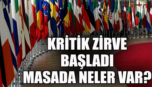 AB Liderler Zirvesi başladı, masada neler var?