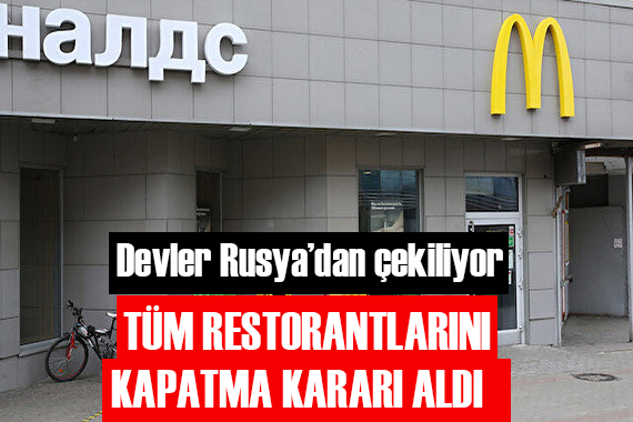 Dünya devleri Rusya dan çekiliyor!