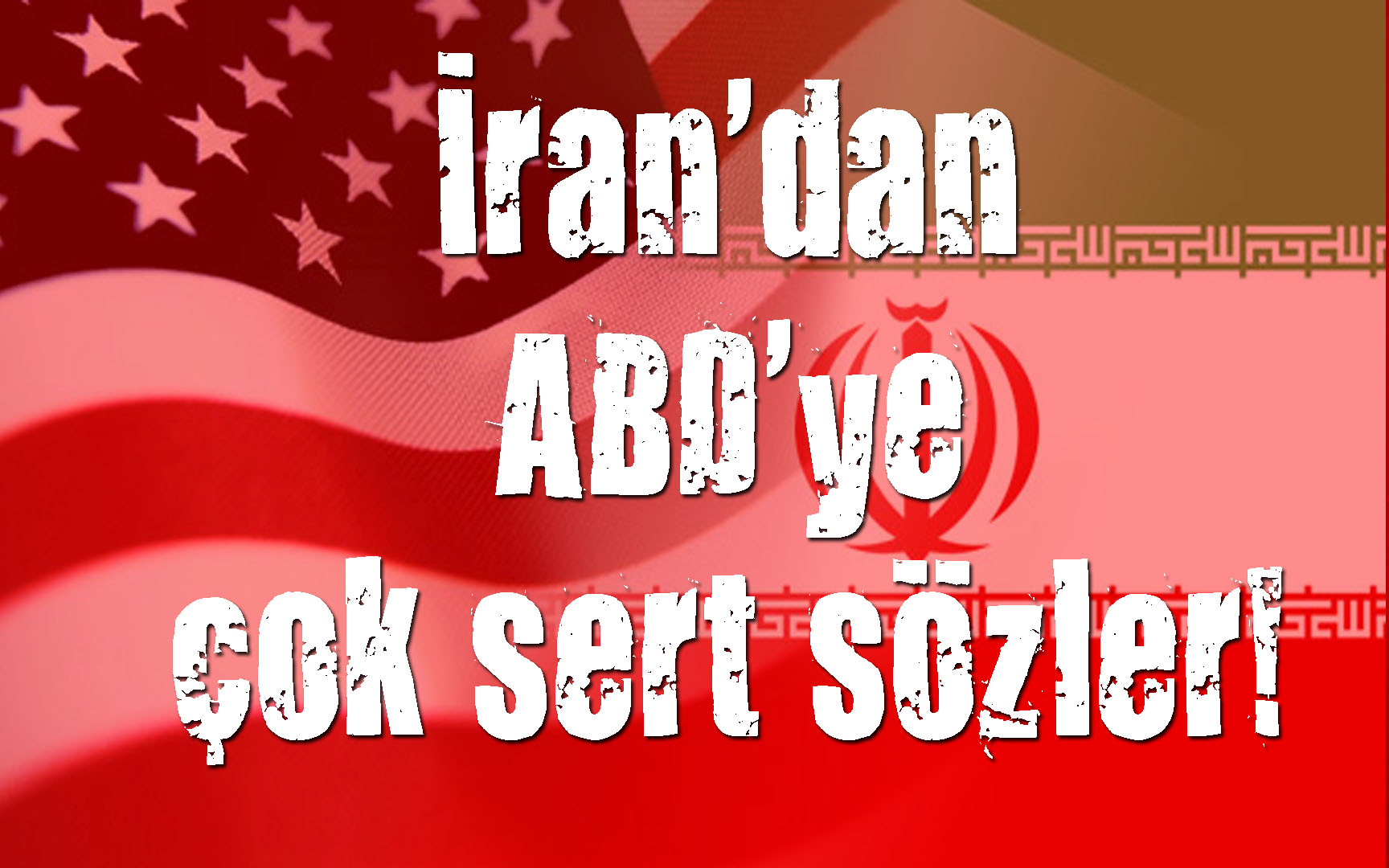 İran dan ABD ye sert tepki