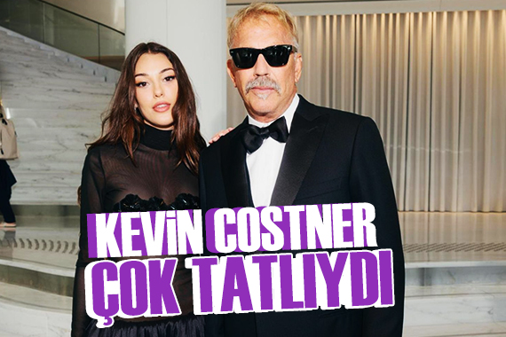 Dilan Çiçek Deniz: Kevin Costner çok tatlıydı