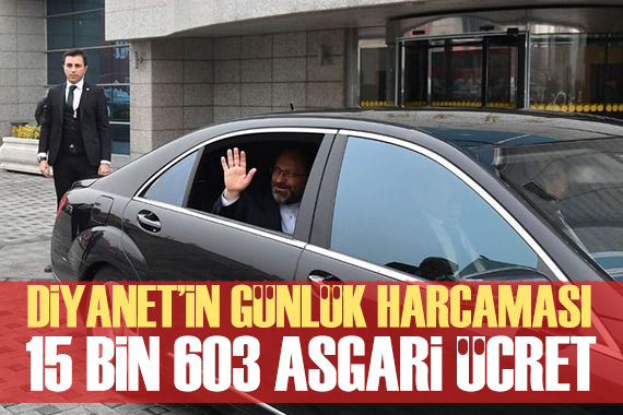 Diyanet in 4 aylık harcaması: 31 milyar TL, günde 15 bin 603 asgari ücret...