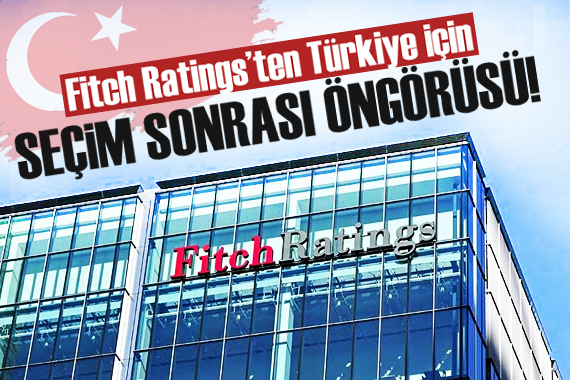 Fitch Ratings ten Türkiye açıklaması!