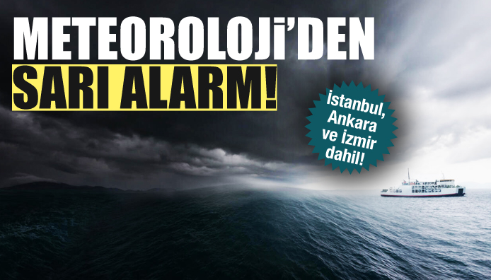 Meteoroloji den sarı alarm! Çok kuvvetli geliyor