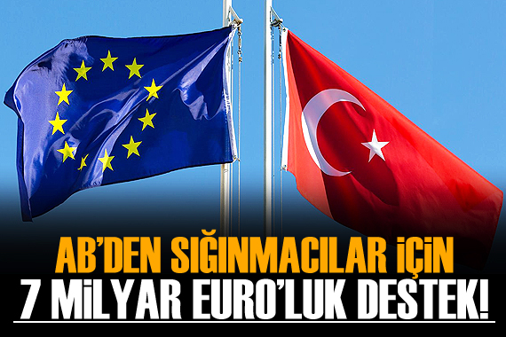 AB’den Türkiye ve ilgili ülkelere sığınmacılar için 7,6 milyar euroluk destek paketi