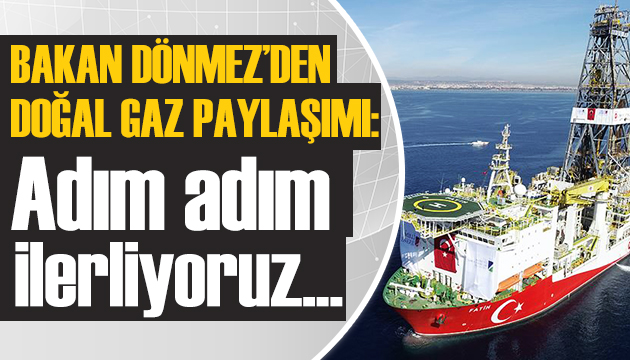 Bakan Dönmez den doğal gaz paylaşımı!