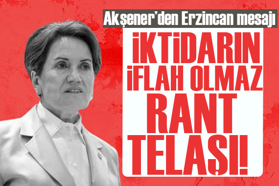 Meral Akşener den Erzincan ve Antalya mesajları: İktidarın iflah olmaz rant telaşı...