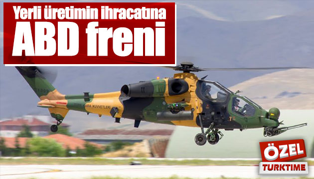 Yerli üretimin ihracatına ABD freni