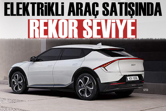 Elektrikli araç satışlarında üst üste rekor