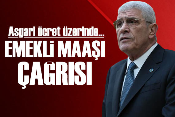 Müsavat Dervişoğlu ndan emekli maaşı çağrısı
