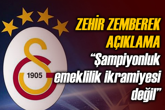 Galatasaray dan zehir zemberek açıklama