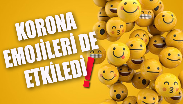 Korona virüs emojileri de etkiledi!