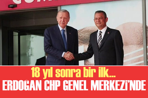 Cumhurbaşkanı Erdoğan CHP Genel Merkezi nde