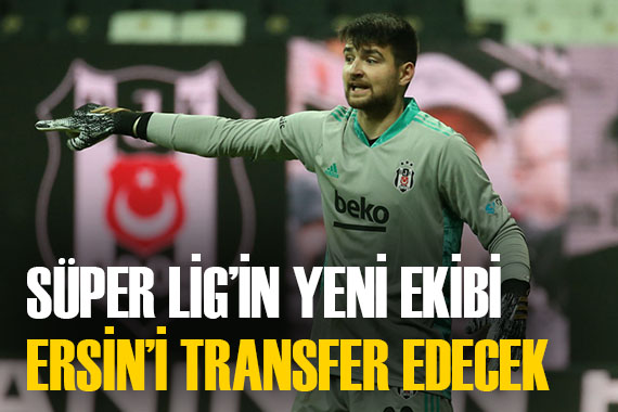 Ersin Destanoğlun u, Süper Lig in yeni ekibi almak istiyor