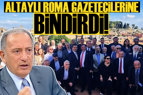 Fatih Altaylı dan Roma gazetecilerine tepki