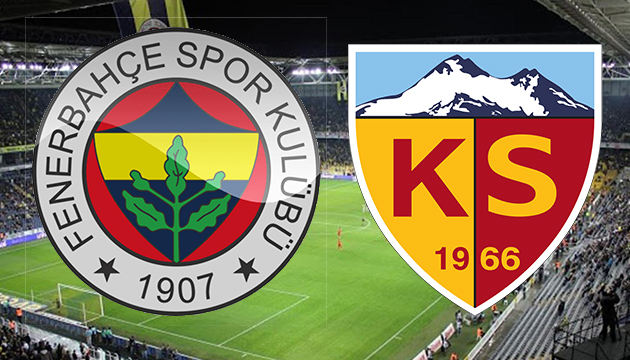 Fenerbahçe - Kayserispor 11 leri belli oldu