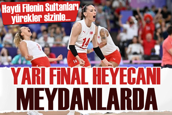 Meydanlarda Filenin Sultanları heyecanı yaşanacak