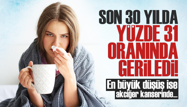 Kansere bağlı ölüm oranları yüzde 31 azaldı