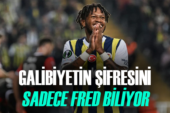 Fenerbahçe de galibiyetin şifresi Fred de!