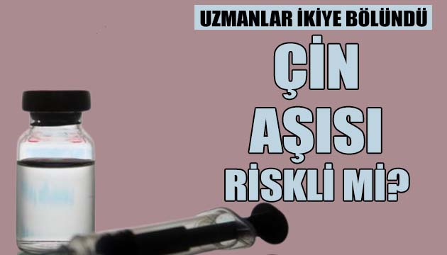 Çin aşısında risk var mı?