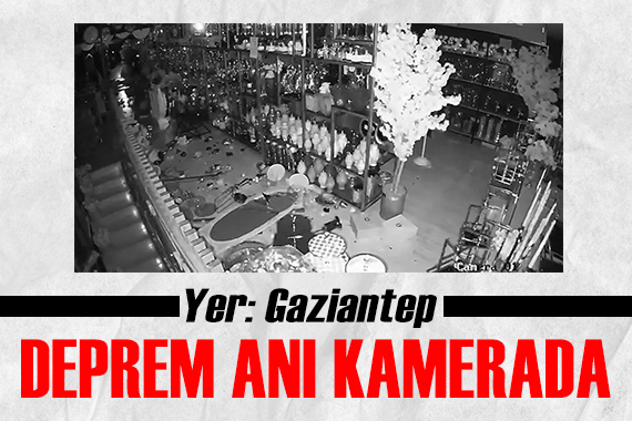 Gaziantep te deprem anı kamerada!