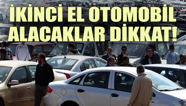 İkinci el otomobil alacaklar dikkat! EFT ve kapora dolandırıcılığı