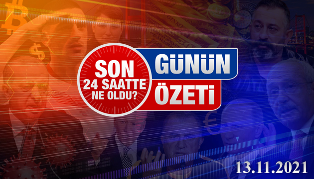 13 Kasım 2021 / Turktime Günün Özeti